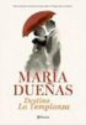 Capa de Destino La Templanza - María Dueñas