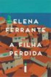 Capa de A filha perdida - Elena Ferrante
