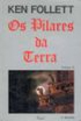 Capa de Os pilares da Terra volume 2 - Ken Follett