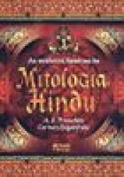 Capa de As melhores histórias da mitologia hindu - Carmen Seganfredo; A. S. Franchini