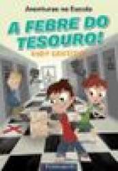 Capa de A febre do tesouro - Andy Griffiths