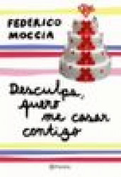 Capa de Desculpe, quero me casar contigo - Federico Moccia