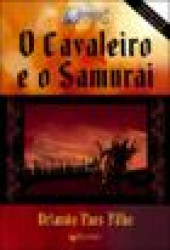 Capa de O cavaleiro e o samurai - Orlando Paes Filho