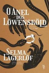 Capa de O anel dos Löwensköld - Selma Lagerlöf