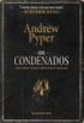 Capa de Os condenados - Andrew Pyper