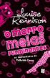 Capa de O morro das meias fulminantes - Louise Rennison
