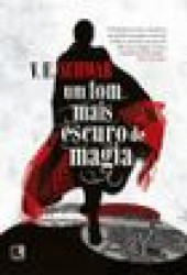 Capa de Um tom mais escuro de magia - V. E. Schwab