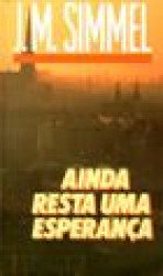 Capa de Ainda resta uma esperança - J. M. Simmel