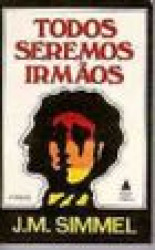 Capa de Todos seremos irmãos - J. M. Simmel