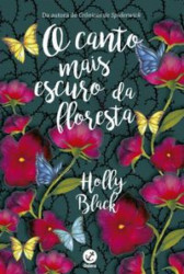 Capa de O Canto mais Escuro da Floresta - Holly Black