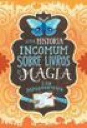 Capa de Uma história incomum sobre livros e magia - Lisa Papademetriou