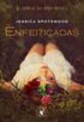Capa de Enfeitiçadas - Jessica Spotswood