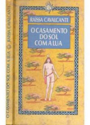 Capa de O casamento do sol com a lua - Raïssa Cavalcanti