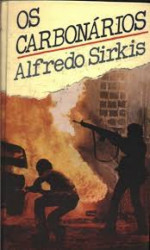 Capa de Os carbonários - Alfredo Sirkis
