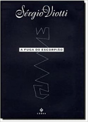 Capa de A fuga do escorpião - Sérgio Viotti