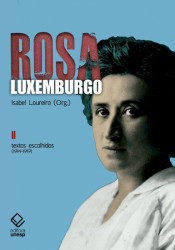Capa de Rosa Luxemburgo - Rosa Luxemburgo; Isabel Loureiro (org.)