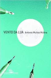 Capa de Vento da lua - Antonio Muñoz Molina