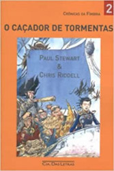 Capa de O caçador de tormentas - Paul Stewart; Chris Riddell