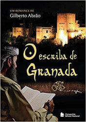 Capa de O escriba de Granada - Gilberto Abrão