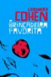 Capa de A brincadeira favorita - Leonard Cohen