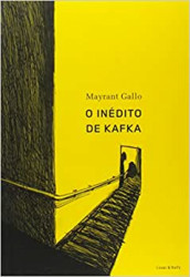 Capa de O inédito de Kafka - Mayrant Gallo