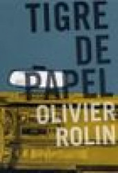 Capa de Tigre de papel - Oliver Rolin