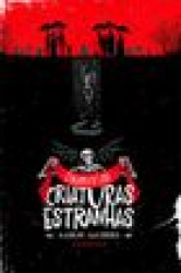 Capa de Criaturas estranhas - Aaron Mahnke