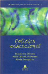 Capa de Política educacional - Eneida Oto Shiroma; Maria Célia Marcondes de Moraes; Olinda Evangelista