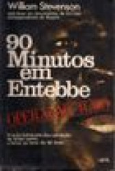 Capa de 90 minutos em Entebbe - William Stevenson