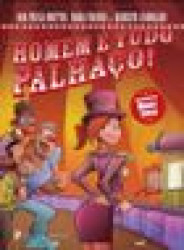 Capa de Homem é tudo palhaço - Nara Franco; Roberta Carvalho; Ana Paula Mattos