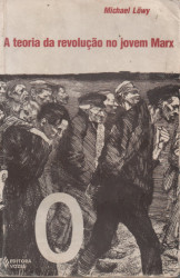 Capa de A teoria da revolução no jovem Marx - Michael Löwy