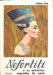 Capa de Nefertiti e os mistérios sagrados do Egito - Chiang Sing