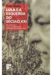 Capa de Lula e a esquerda do século XXI - Emir Sader