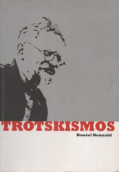 Capa de Trotskismos - Daniel Bensaïd