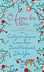 Capa de O livro dos vilões - Cecily von Ziegesar; Carina Rissi; Diana Peterfreund; Fábio Yabu