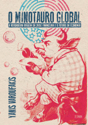 Capa de O minotauro global - Yanis Varoufakis