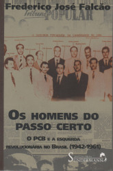 Capa de Os homens do passo certo - Frederico José Falcão