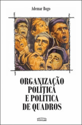 Capa de Organização política e política de quadros - Ademar Bogo