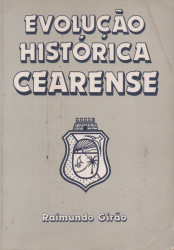 Capa de Evolução histórica cearense - Raimundo Girão