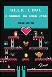 Capa de Geek love - Eric Smith