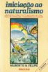 Capa de Iniciação ao naturalismo - Vilberto A. Felipe