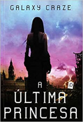 Capa de A última princesa - Galaxy Crase