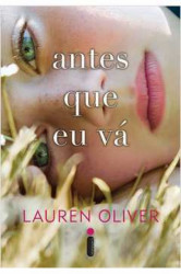 Capa de Antes que eu vá - Lauren Oliver