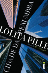 Capa de Cidade Penumbra - Lolita Pille