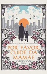 Capa de Por favor cuide da mamãe - Kyung-Sook Shin