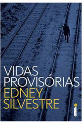 Capa de Vidas provisórias - Edney Silvestre
