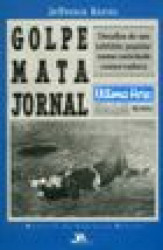 Capa de Golpe mata jornal - Jefferson Barros