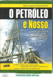 Capa de O petróleo é nosso - Maria Augusta Tibiriçá Miranda
