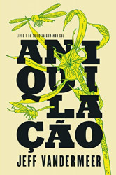 Capa de Aniquilação - Jeff Vandermeer