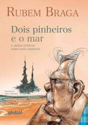 Capa de Dois pinheiros e o mar - Rubem Braga